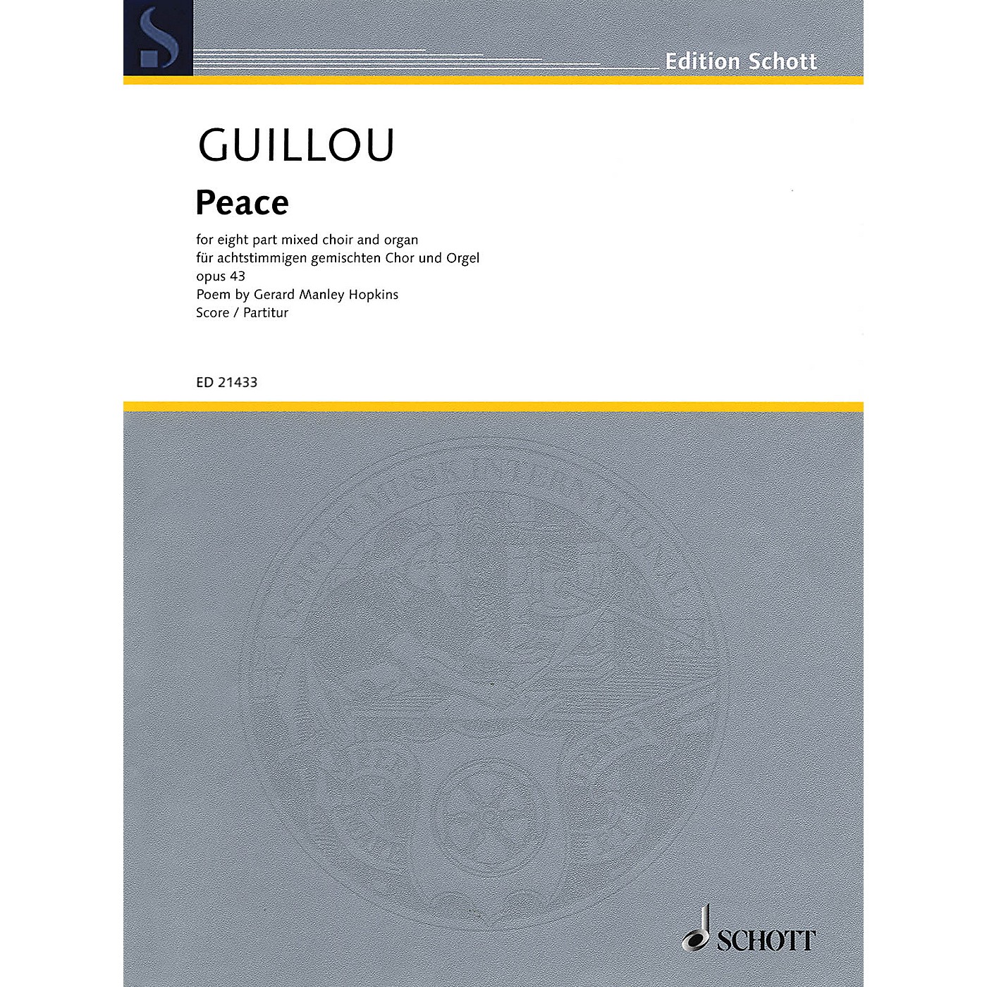 Schott Peace, Op. 43 (8-part Mixed Choir and Organ) SSAATTBB Composed by Jean Guillou thumbnail