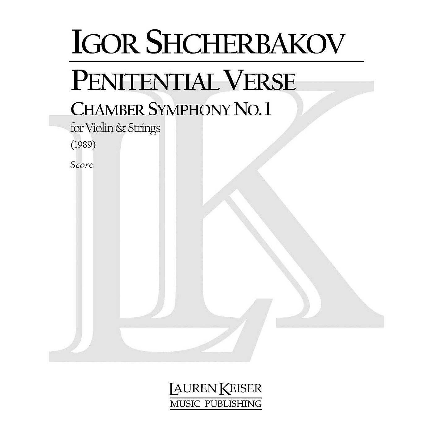 Lauren Keiser Music Publishing Penitential Verse: Chamber Symphony No. 1 for Violin and Strings LKM Music Series by Igor Shcherbakov thumbnail