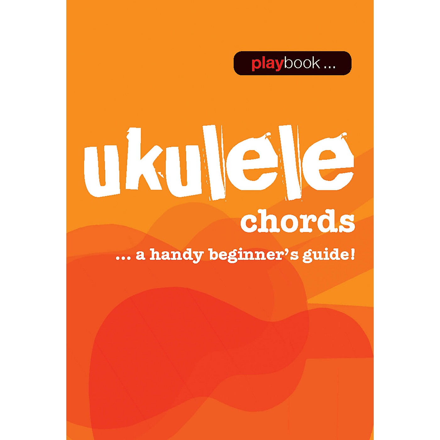 Music Sales Playbook - Ukulele Chords (A Handy Beginner's Guide!) Music Sales America Series Softcover by Various thumbnail