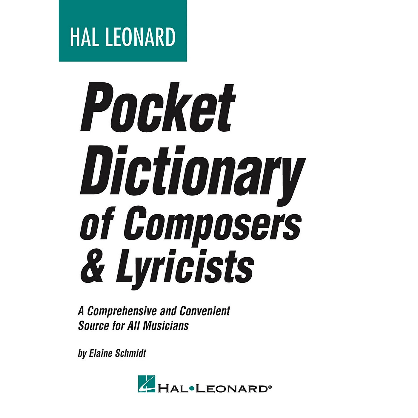 Hal Leonard Pocket Dictionary Of Composers & Lyricists thumbnail