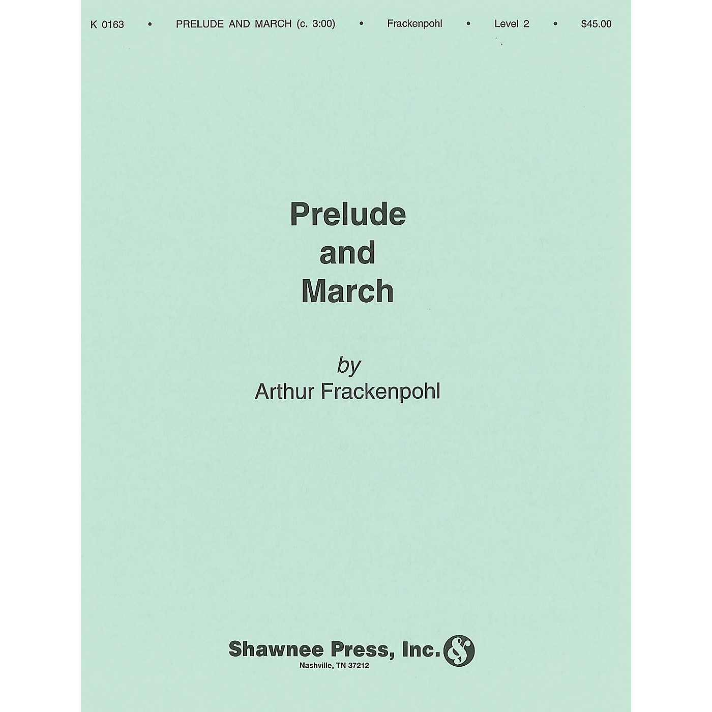 Hal Leonard Prelude and March Concert Band Level 2 Composed by Arthur Frackenpohl thumbnail