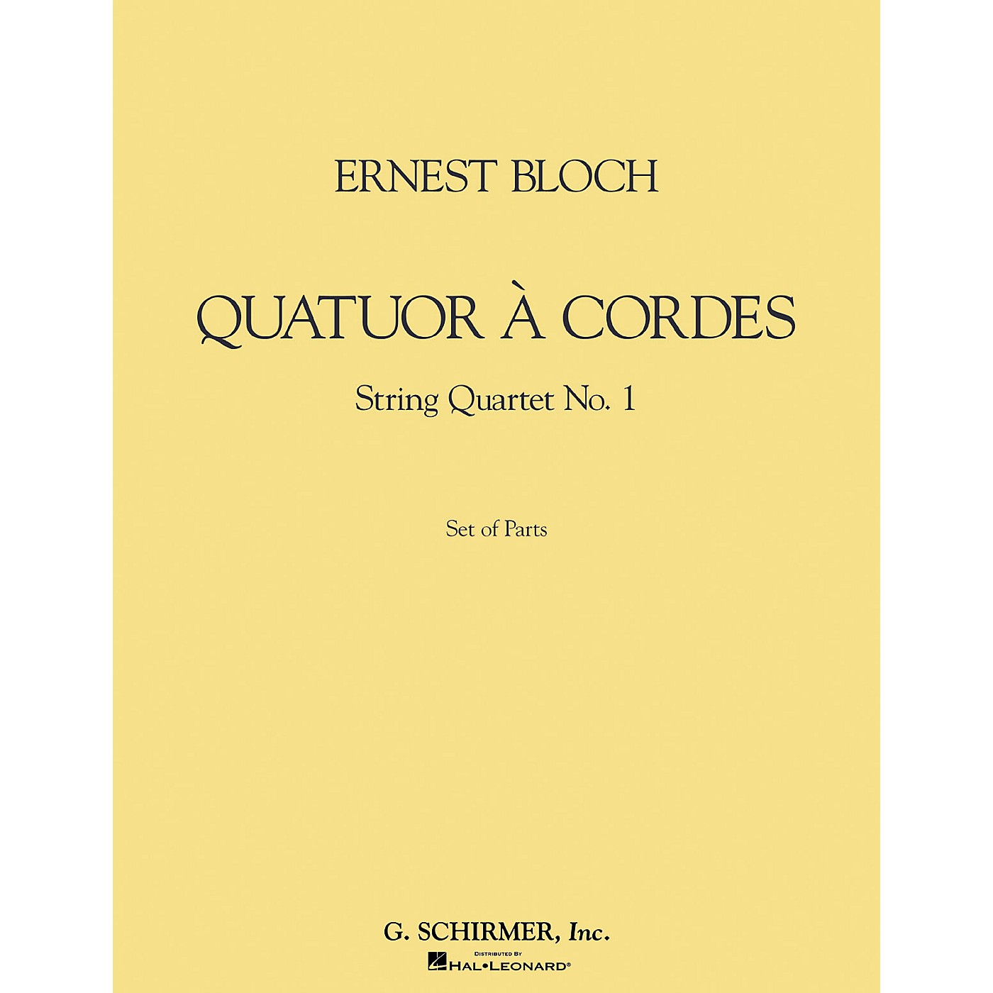 G. Schirmer Quatuor à Cordes (String Quartet) (Set of Parts) String Series Composed by Ernst Bloch thumbnail