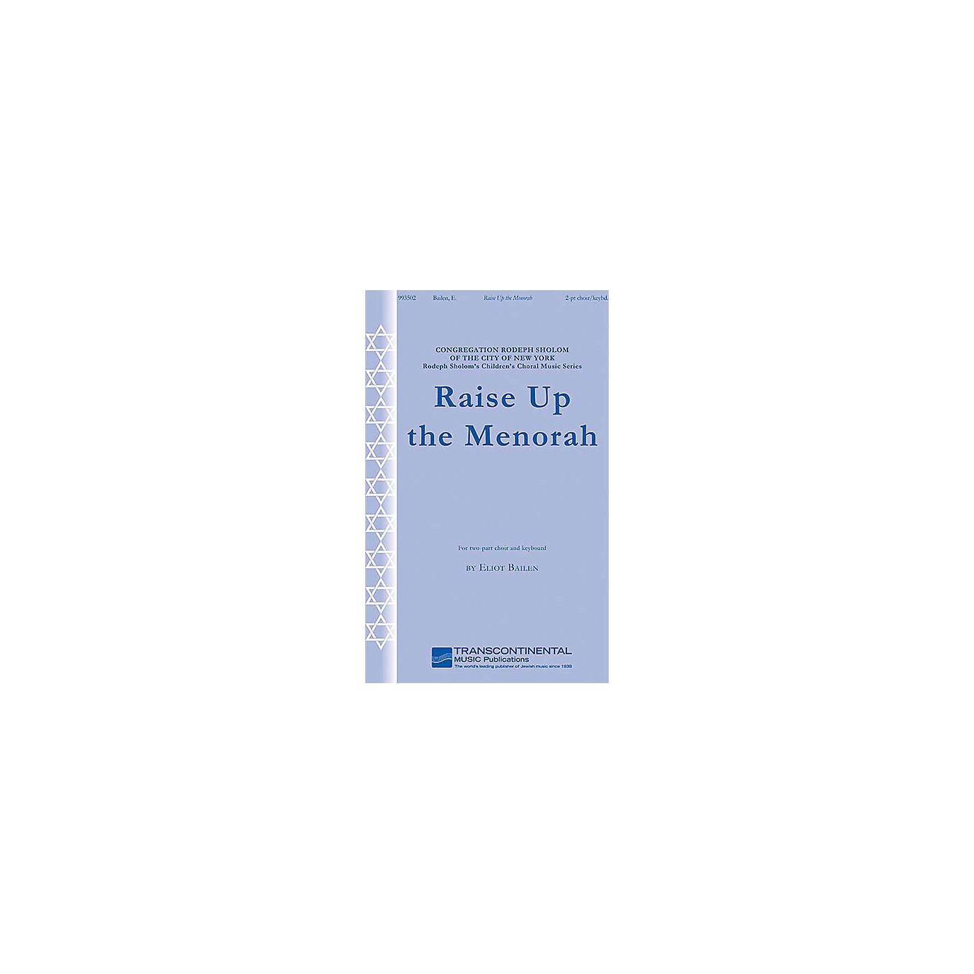 Transcontinental Music Raise Up the Menorah 2-Part composed by Eliot Bailen thumbnail