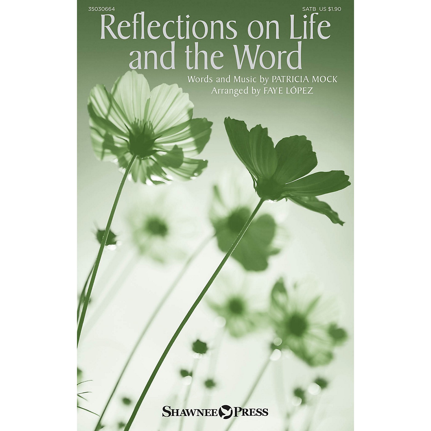 Shawnee Press Reflections on Life and the Word SATB arranged by Faye López thumbnail
