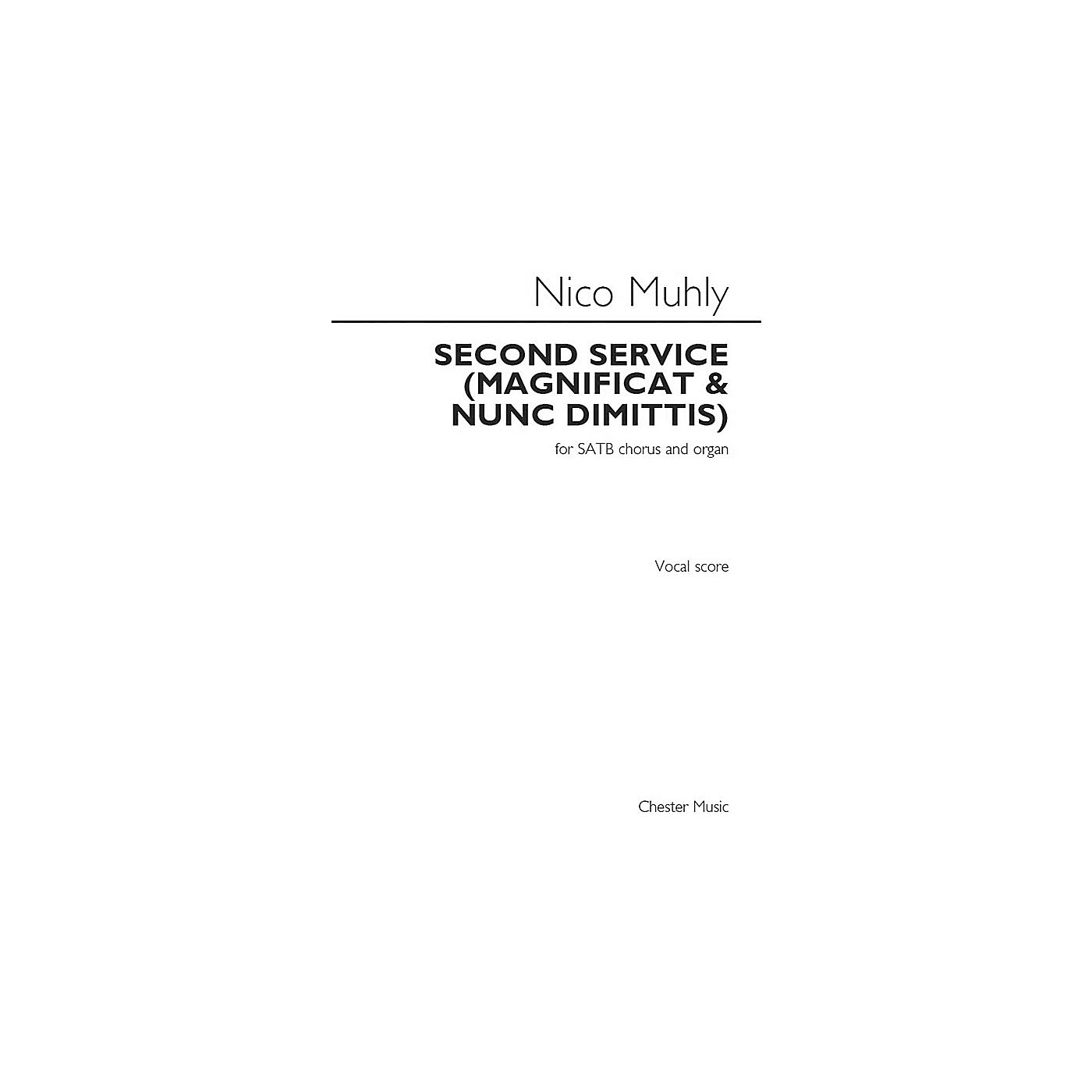 St. Rose Music Publishing Co. Second Service (Magnificat and Nunc Dimittis) (SATB Chorus and Organ) SATB Composed by Nico Muhly thumbnail