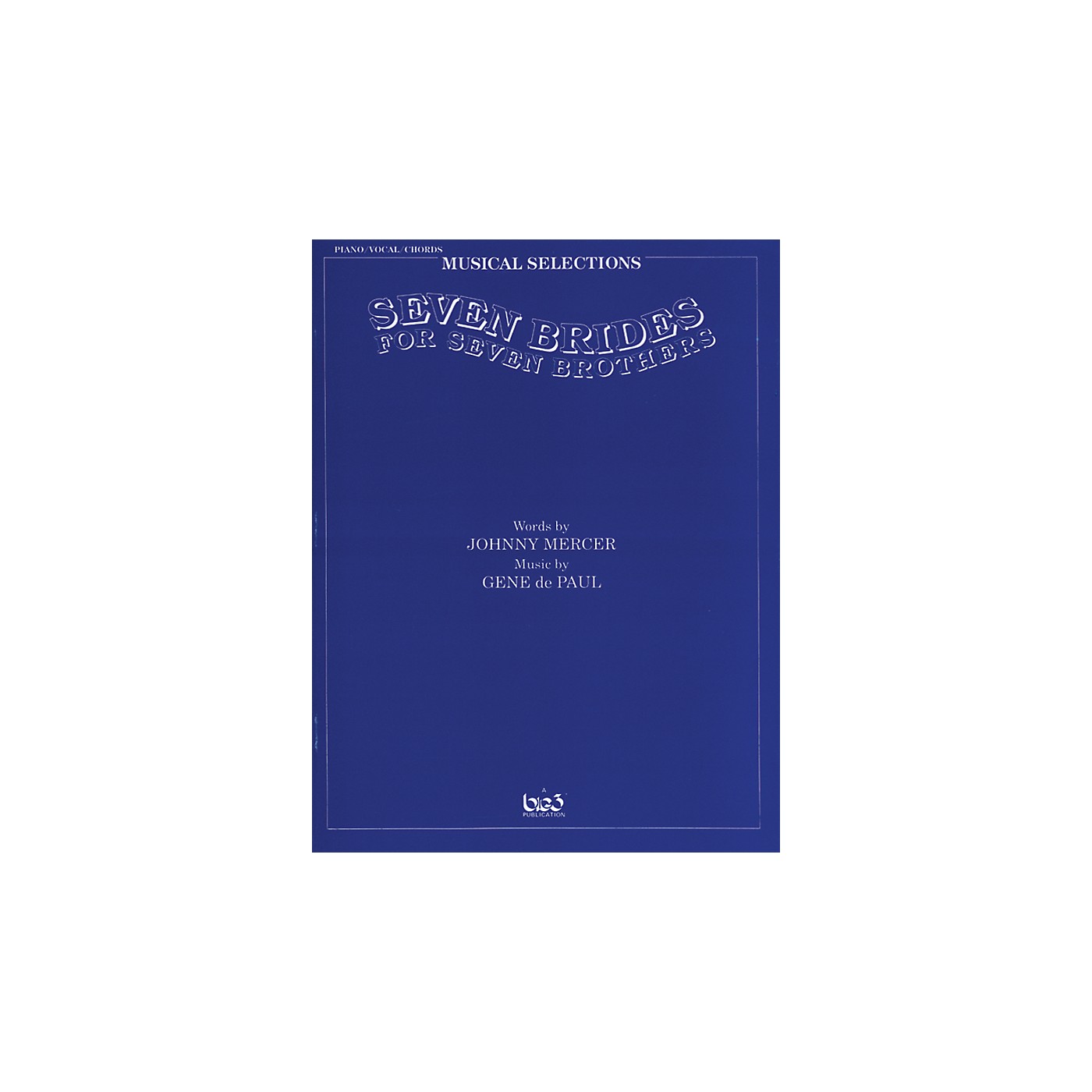 Alfred Seven Brides for Seven Brothers: Movie Selections Vocal, Piano/Chord Book thumbnail