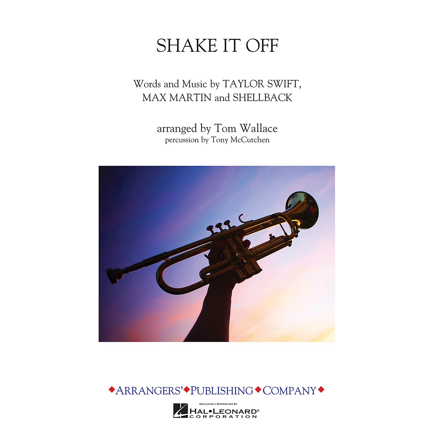 Arrangers Shake It Off Marching Band Level 3 by Taylor Swift Arranged by Tom Wallace thumbnail