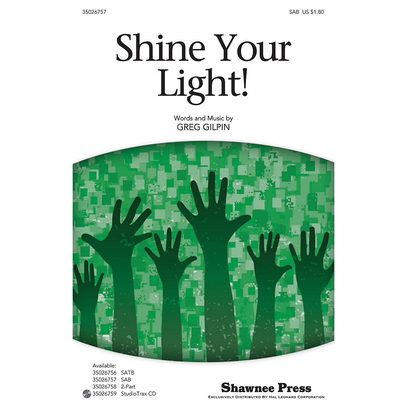 Shawnee Press Shine Your Light! SAB composed by Greg Gilpin thumbnail