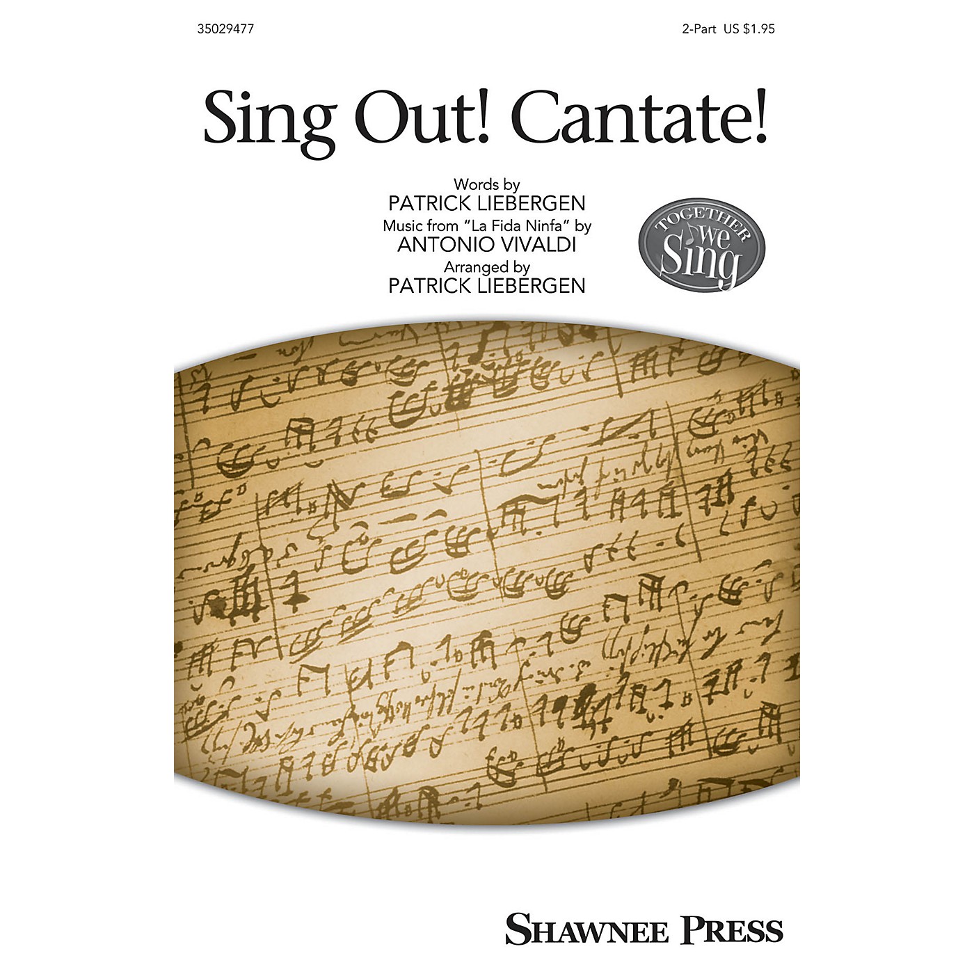 Shawnee Press Sing Out! Cantate! (Together We Sing Series) 2-Part arranged by Patrick Liebergen thumbnail