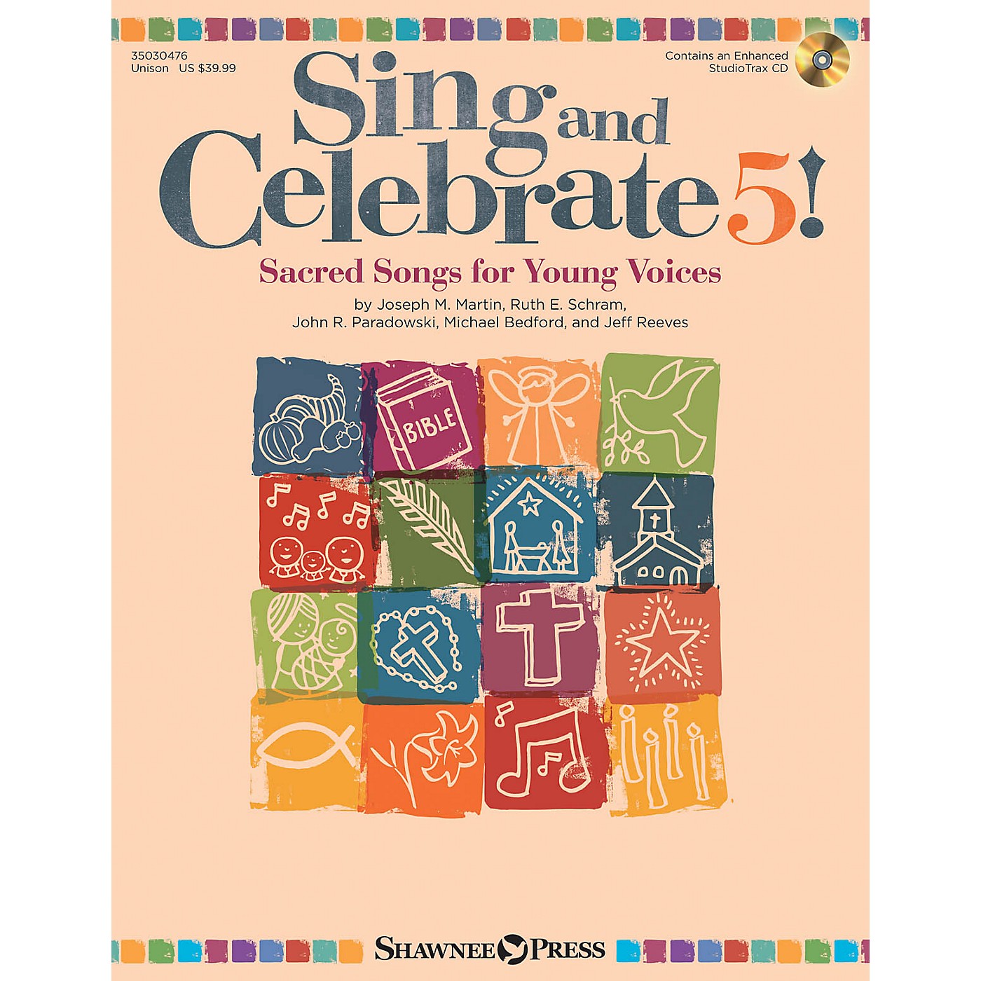 Shawnee Press Sing and Celebrate 5! Sacred Songs for Young Voices Unison Book/CD composed by John R. Paradowski thumbnail