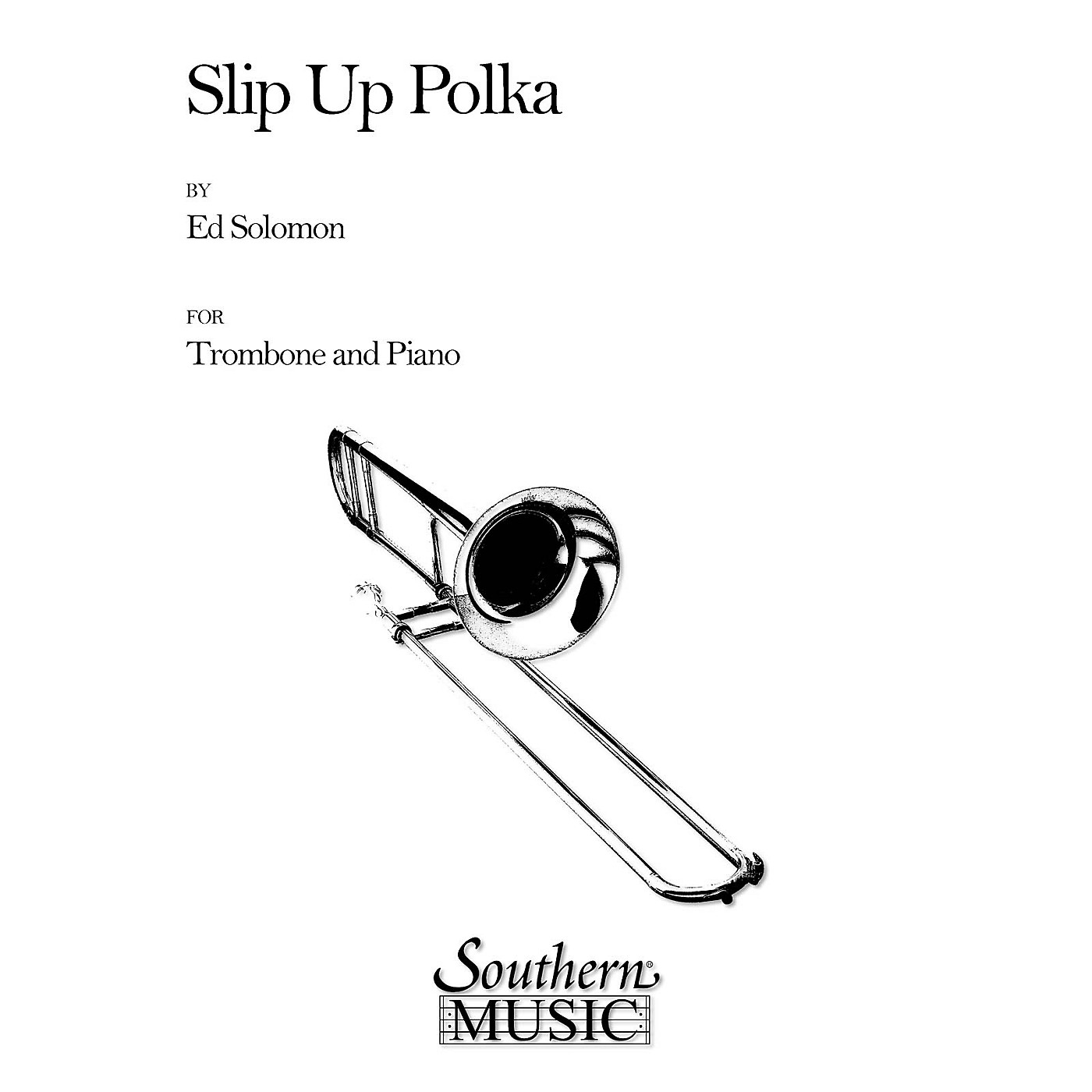 Southern Slip Up Polka (Trombone) Southern Music Series Composed by Edward Solomon thumbnail