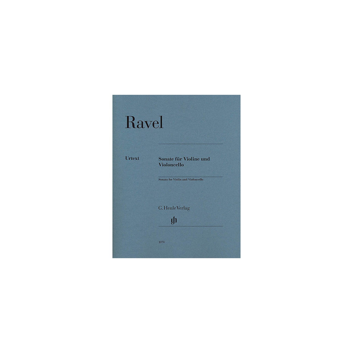 G. Henle Verlag Sonata for Violin and Violoncello Henle Music Folios Series Softcover Composed by Maurice Ravel thumbnail