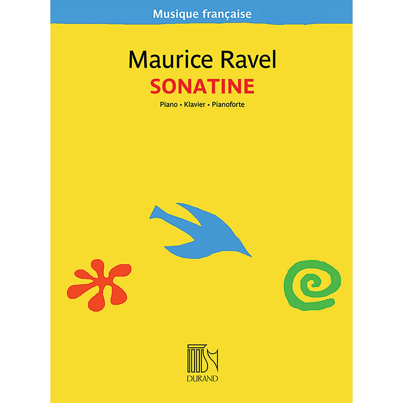 Editions Durand Sonatine for Piano (Musique francaise series) Editions Durand Series Softcover Composed by Maurice Ravel thumbnail