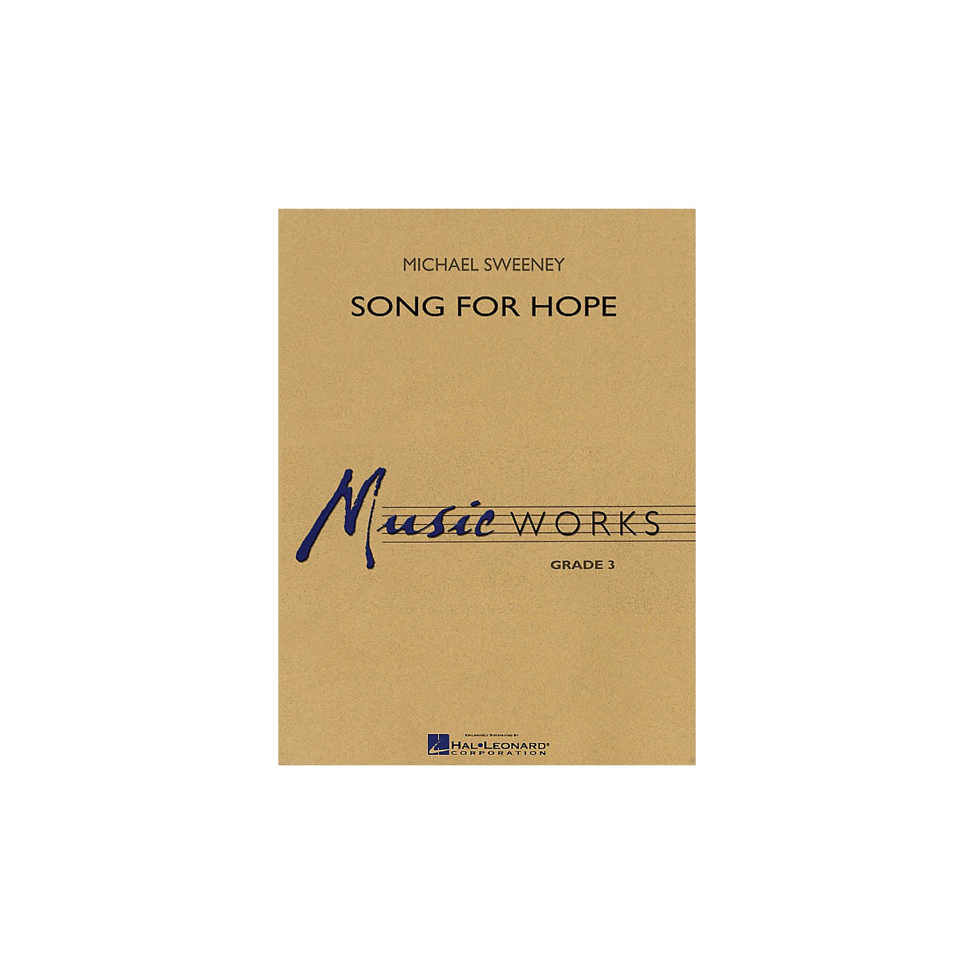 Hal Leonard Song for Hope Concert Band Level 3 Composed by Michael Sweeney thumbnail