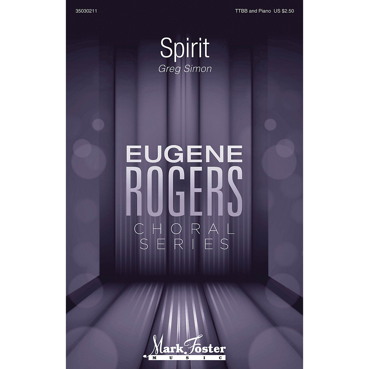Mark Foster Spirit (Eugene Rogers Choral Series) TTBB composed by Greg Simon thumbnail