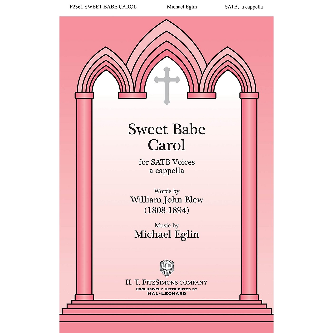 H.T. FitzSimons Company Sweet Babe Carol SATB a cappella composed by Michael Eglin thumbnail