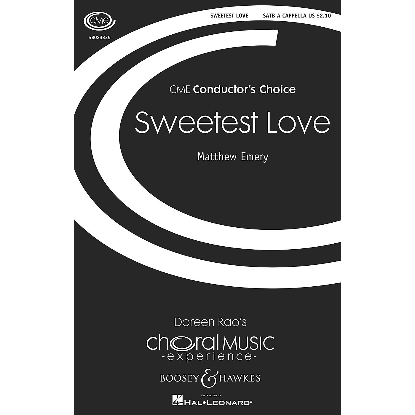 Boosey and Hawkes Sweetest Love (CME Conductor's Choice) SATB a cappella composed by Matthew Emery thumbnail
