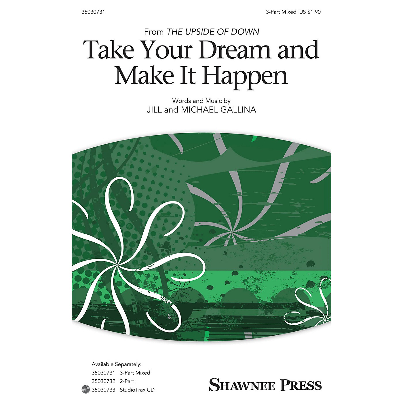 Shawnee Press Take Your Dream and Make It Happen Studiotrax CD Composed by Jill Gallina thumbnail