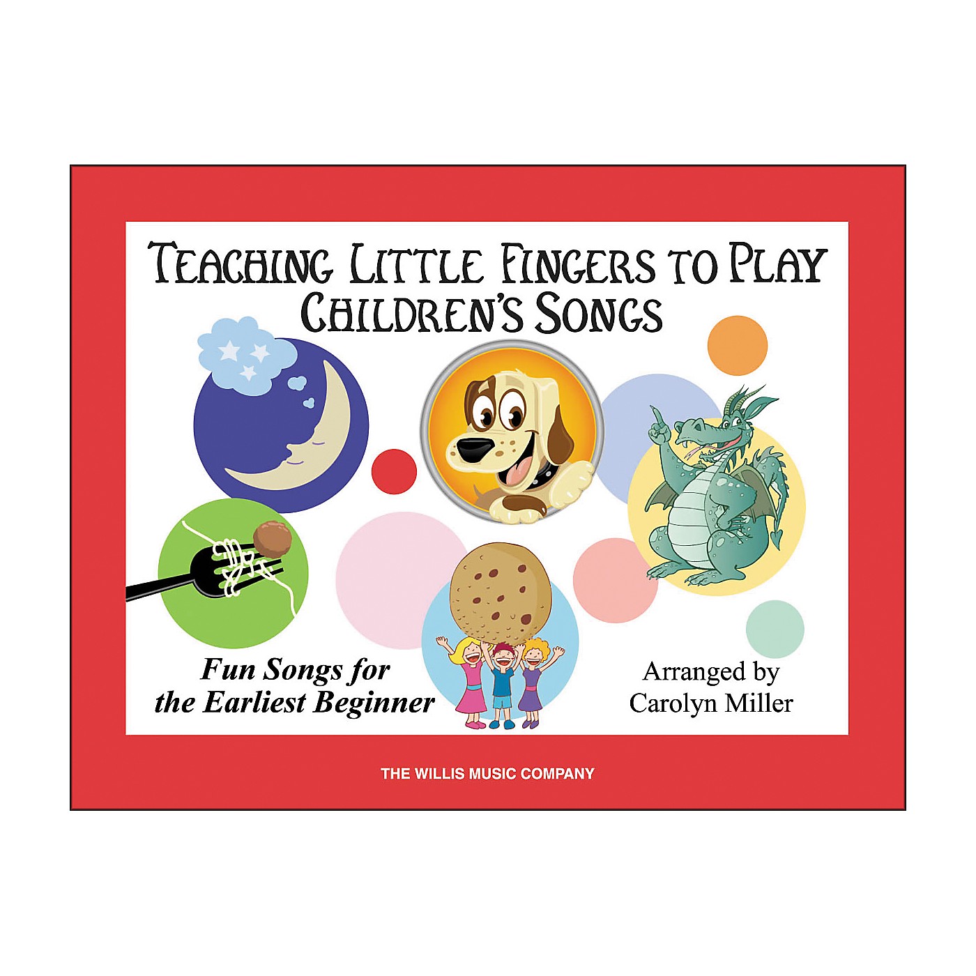 Willis Music Teaching Little Fingers To Play Children's Songs Book thumbnail