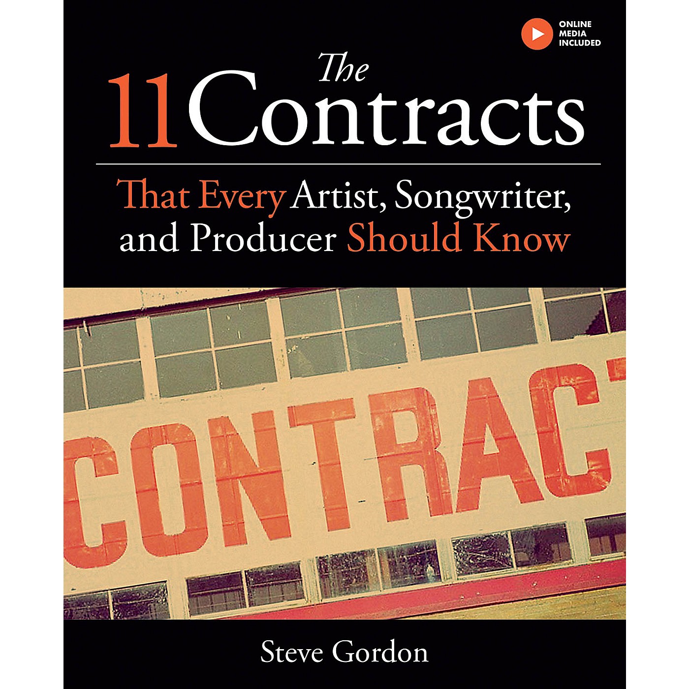 Hal Leonard The 11 Contracts That Every Artist, Songwriter, and Producer Should Know Book Hardcover by Steve Gordon thumbnail