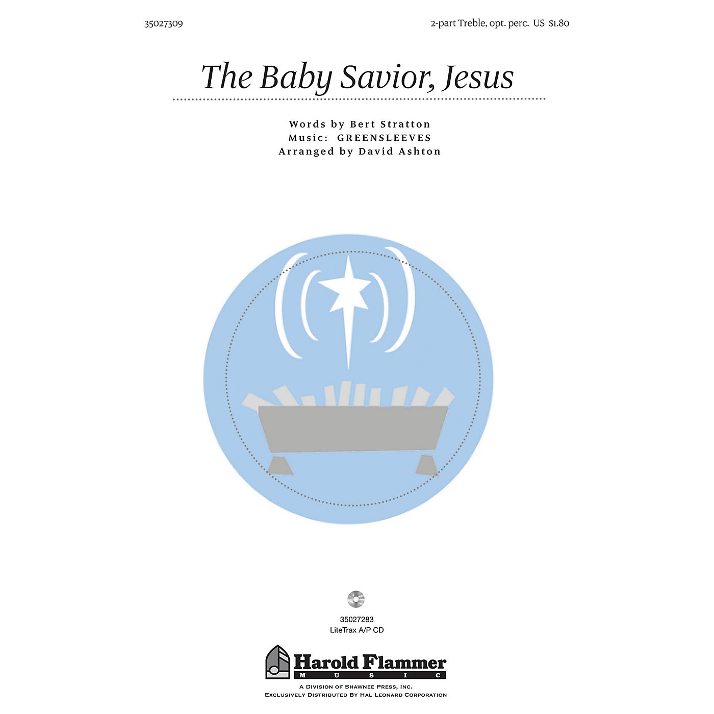 Shawnee Press The Baby Savior, Jesus (with Greensleeves) UNIS/2PT composed by Bert Stratton thumbnail