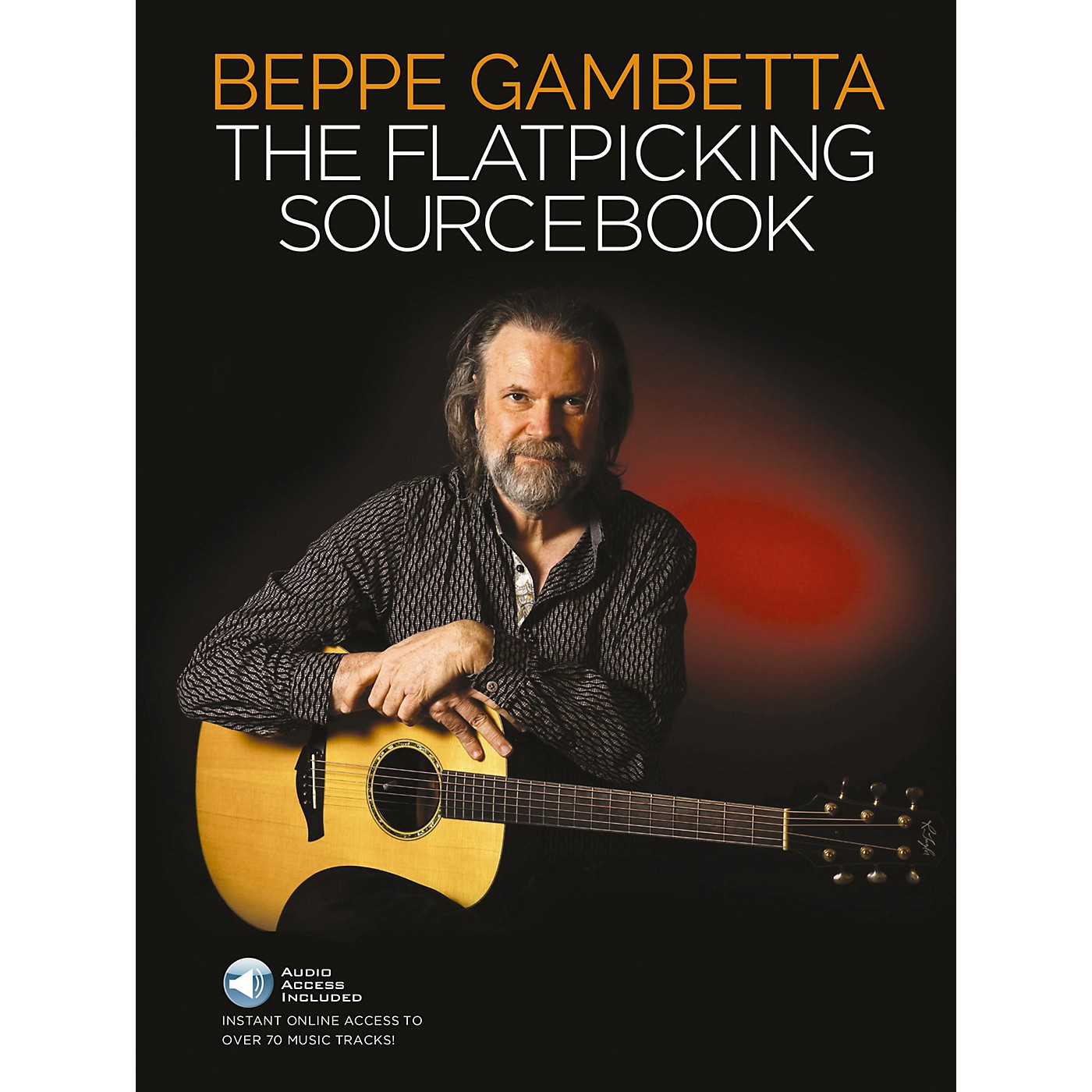 Wise Publications The Flatpicking Sourcebook Music Sales America Series Softcover Audio Online Written by Beppe Gambetta thumbnail