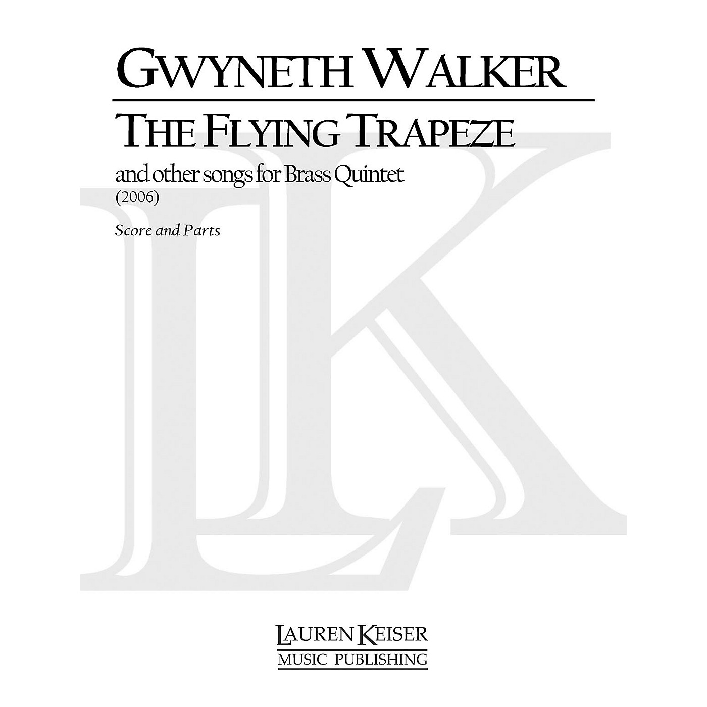 Lauren Keiser Music Publishing The Flying Trapeze Brass Quintet LKM Music Series by Gwyneth Walker thumbnail