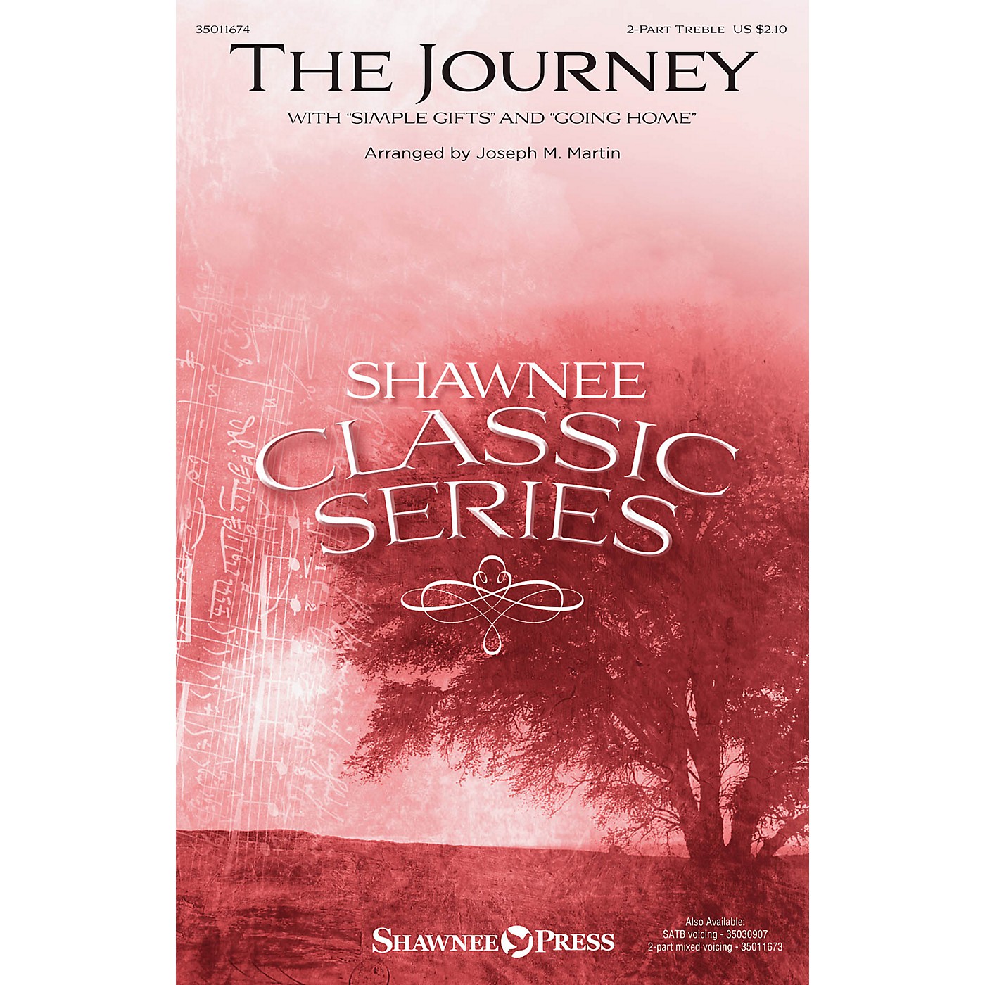 Shawnee Press The Journey (with Simple Gifts and Going Home) 2PT TREBLE arranged by Joseph M. Martin thumbnail