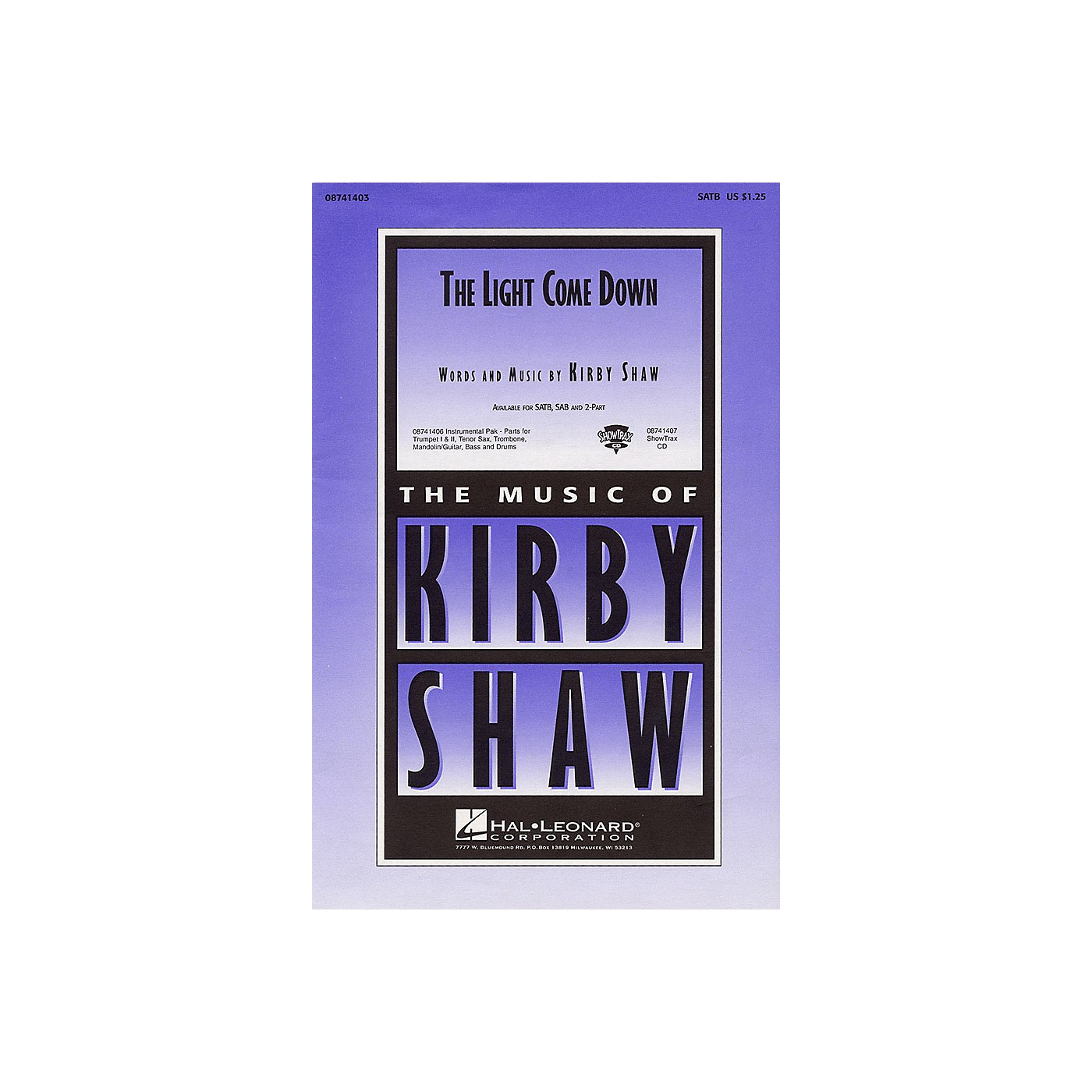 Hal Leonard The Light Come Down SATB composed by Kirby Shaw thumbnail