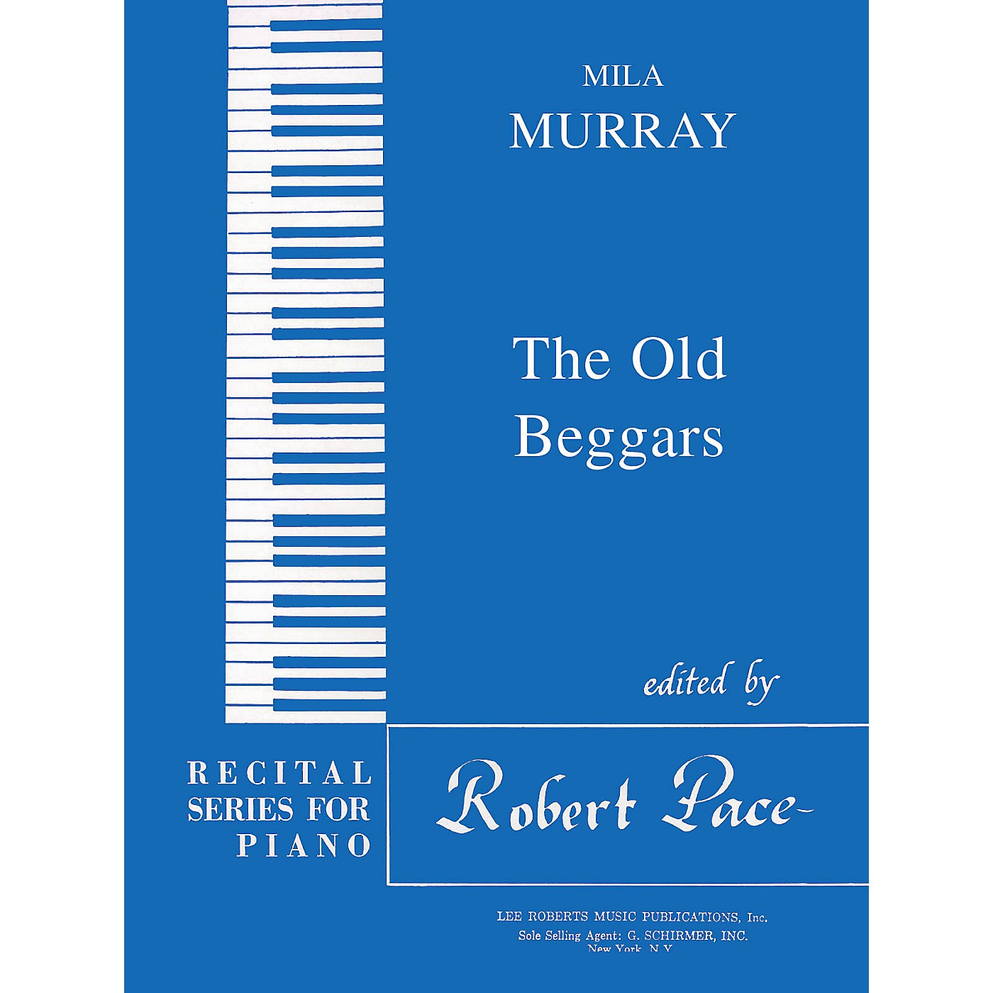 Lee Roberts The Old Beggars (Recital Series for Piano, Blue (Book I)) Pace Piano Education Series by Mila Murray thumbnail