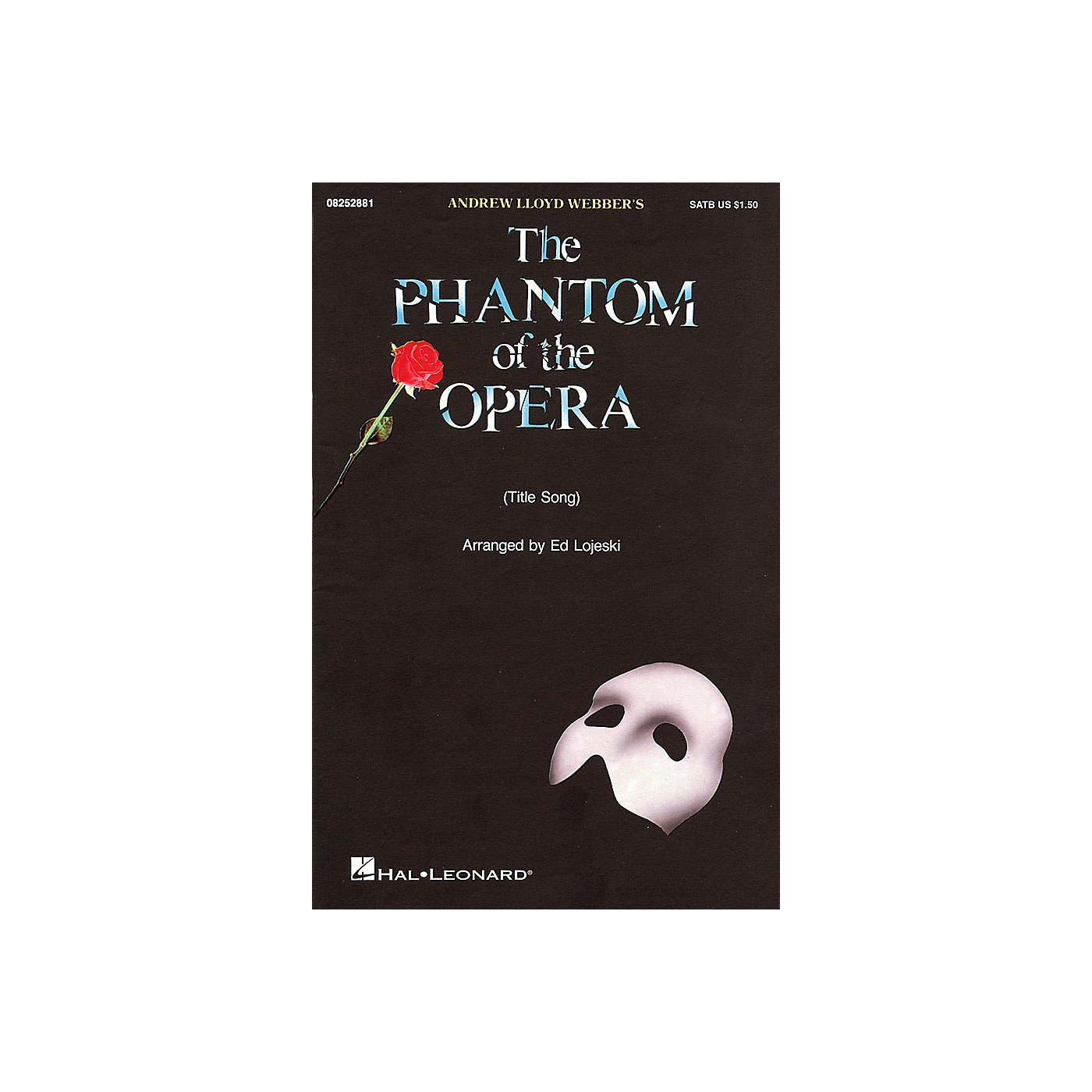 Hal Leonard The Phantom of the Opera SATB arranged by Ed Lojeski thumbnail