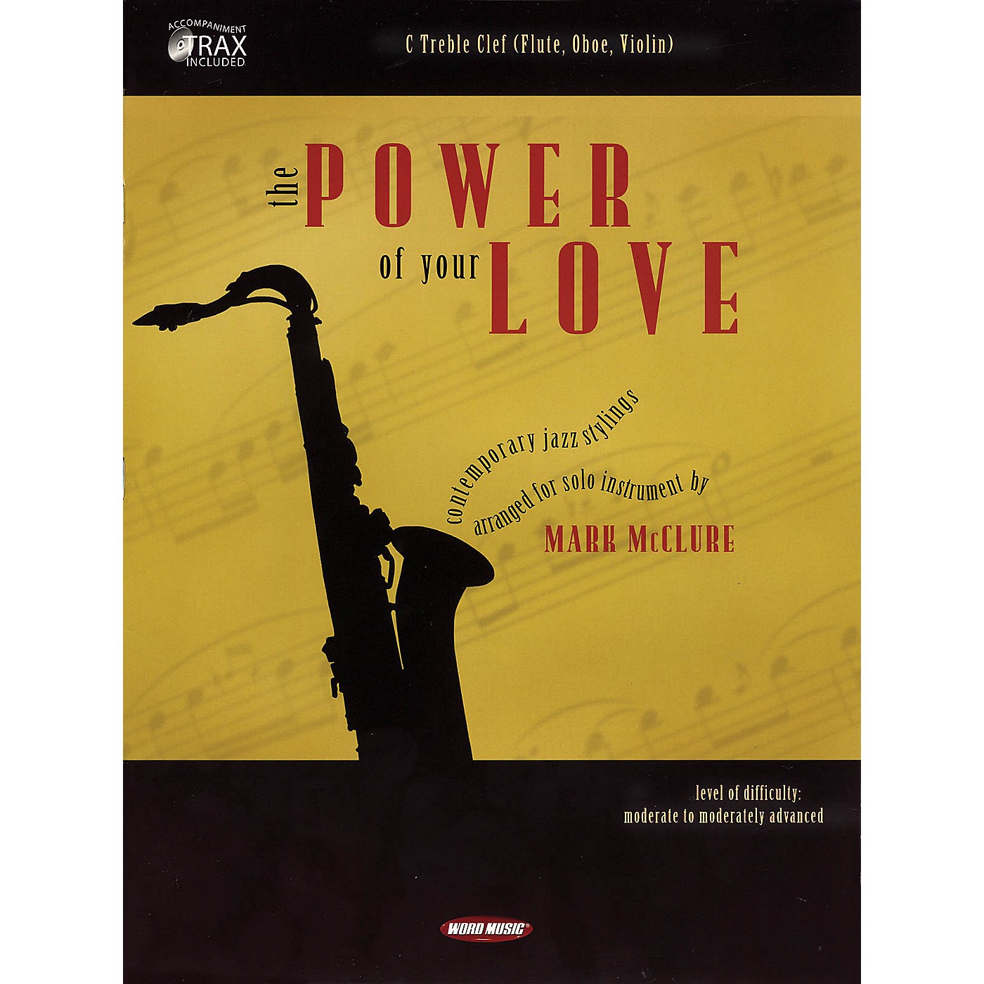 Word Music The Power of Your Love (C Treble Clef (Flute, Oboe, Violin)) Book Series thumbnail