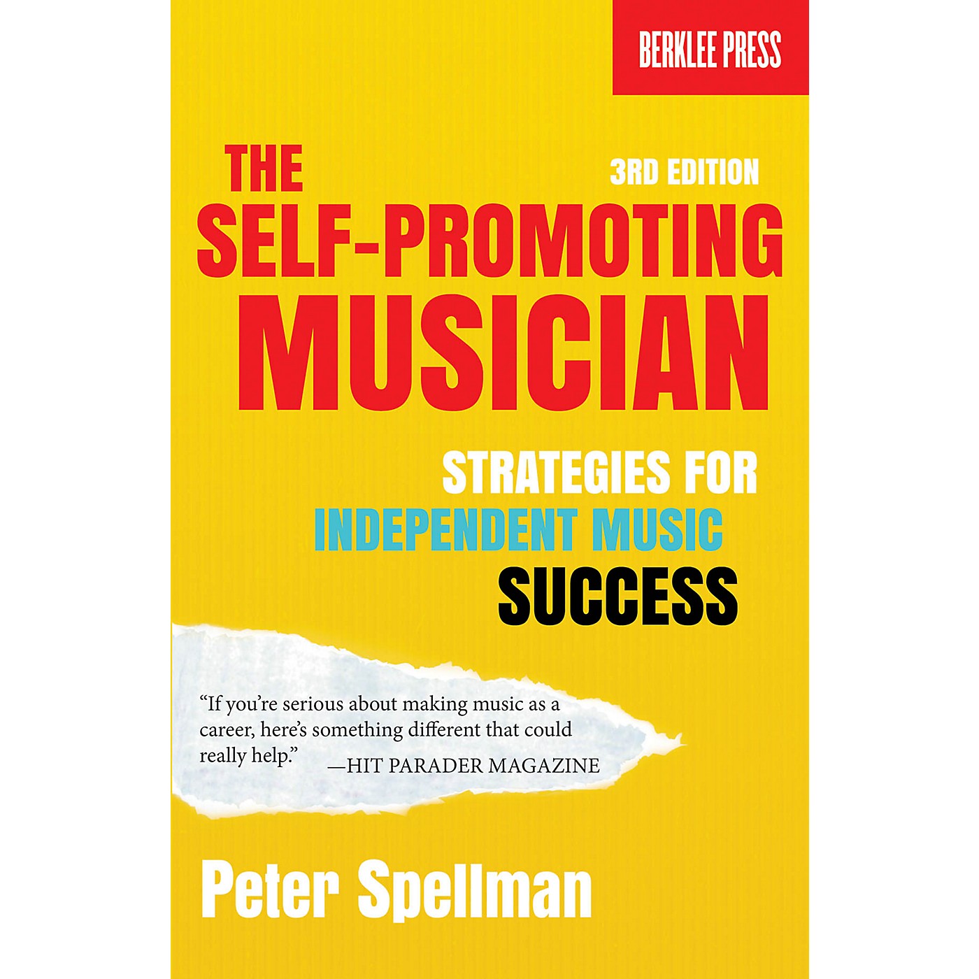 Berklee Press The Self-Promoting Musician Berklee Guide Series Softcover Written by Peter Spellman thumbnail