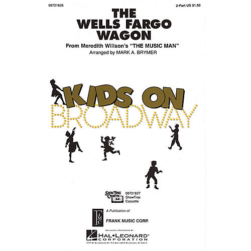 the wells fargo wagon from the music man 2 part arranged by mark wells fargo wagon sheet music