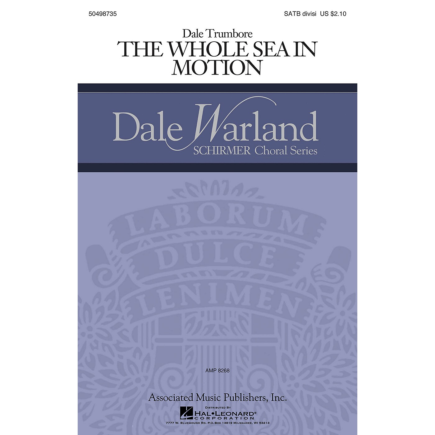 G. Schirmer The Whole Sea in Motion (Dale Warland Choral Series) SATB composed by Dale Trumbore thumbnail