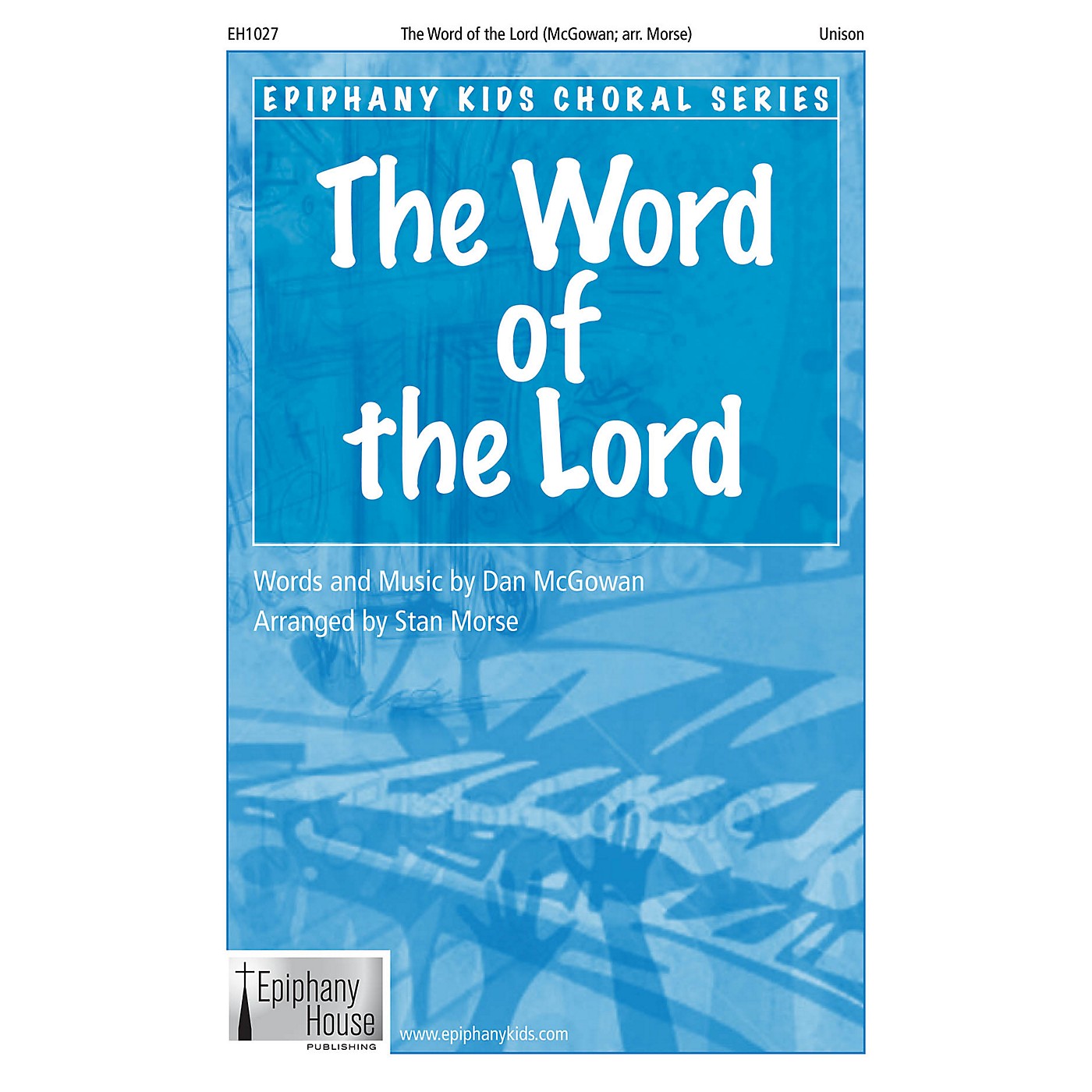 Epiphany House Publishing The Word of the Lord UNIS arranged by Stan Morse thumbnail
