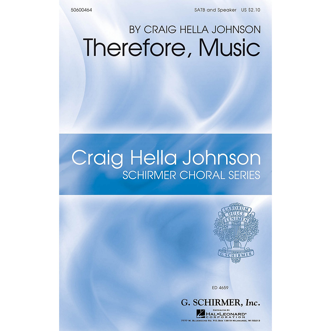 G. Schirmer Therefore, Music (Craig Hella Johnson Choral Series) SATB composed by Craig Hella Johnson thumbnail