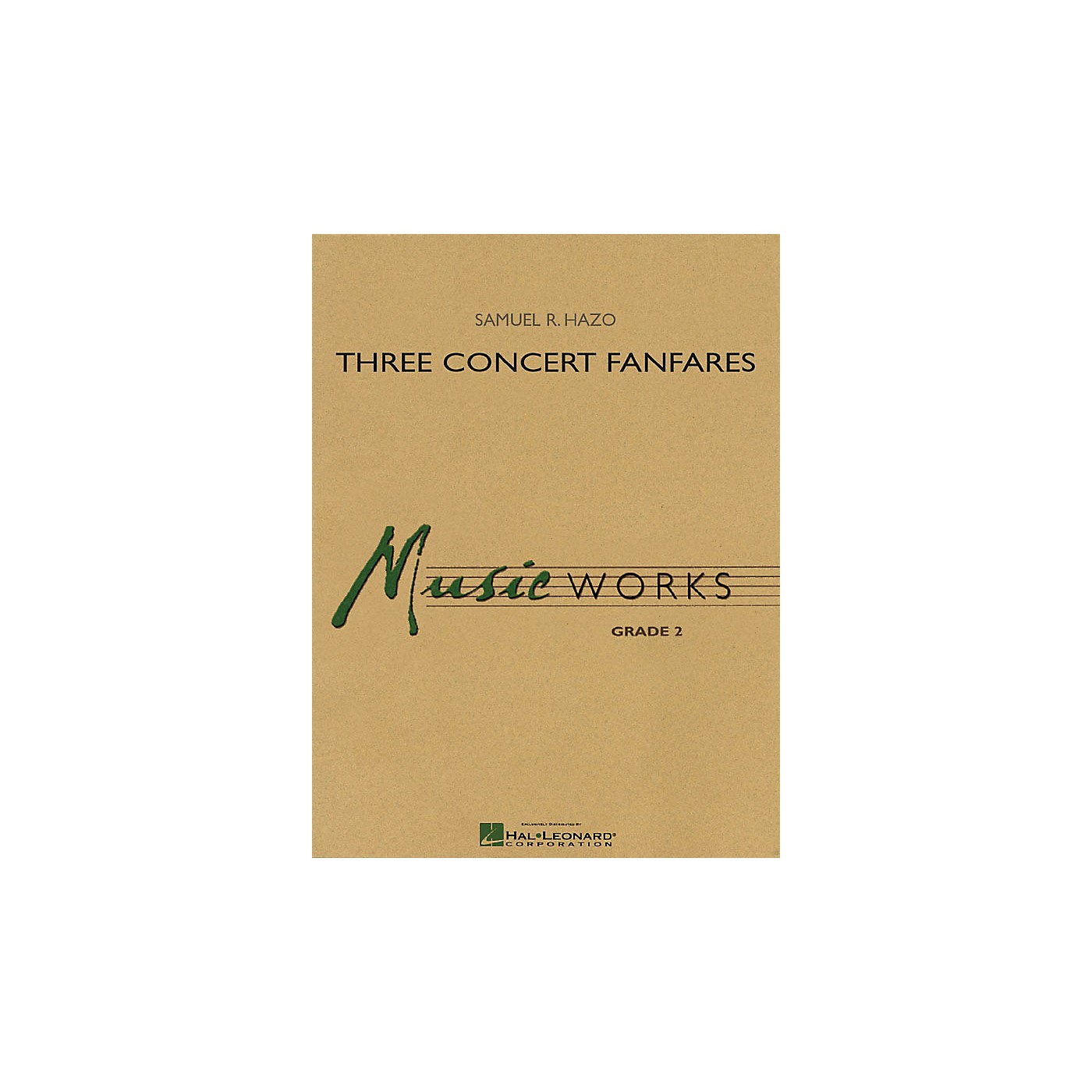 Hal Leonard Three Concert Fanfares Concert Band Level 2 Composed by Samuel R. Hazo thumbnail