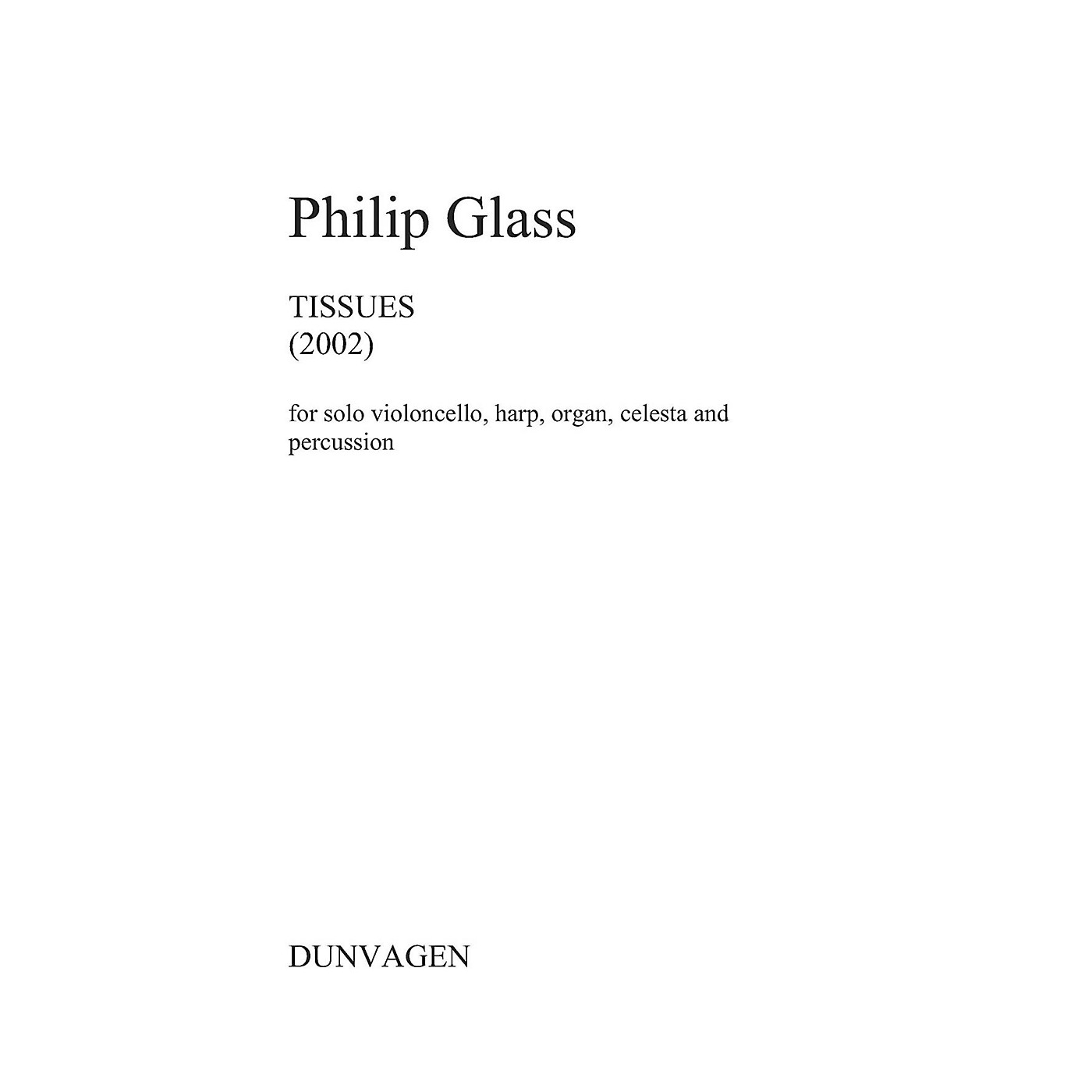 Dunvagen Tissues (Set of Performance Scores) Music Sales America Series Softcover by Philip Glass thumbnail