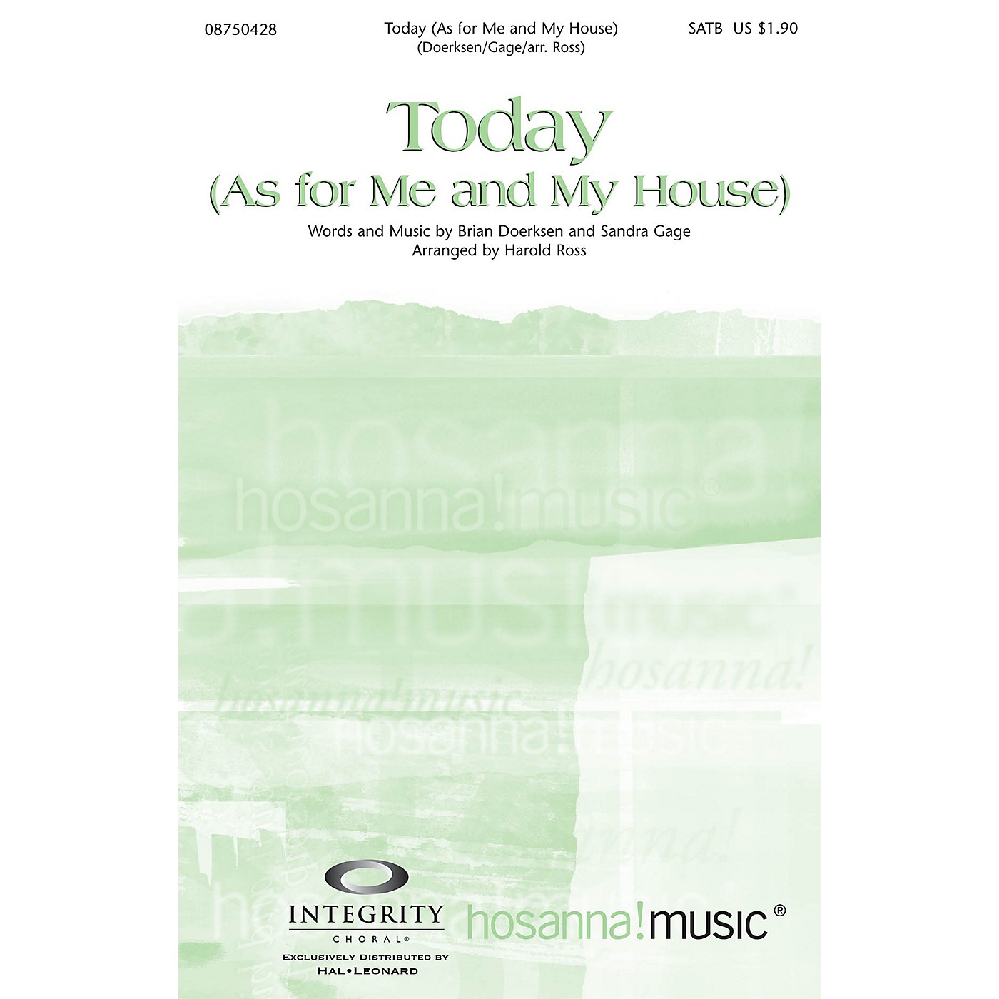 Integrity Choral Today (As for Me and My House) SATB by Brian Doerksen Arranged by Harold Ross thumbnail