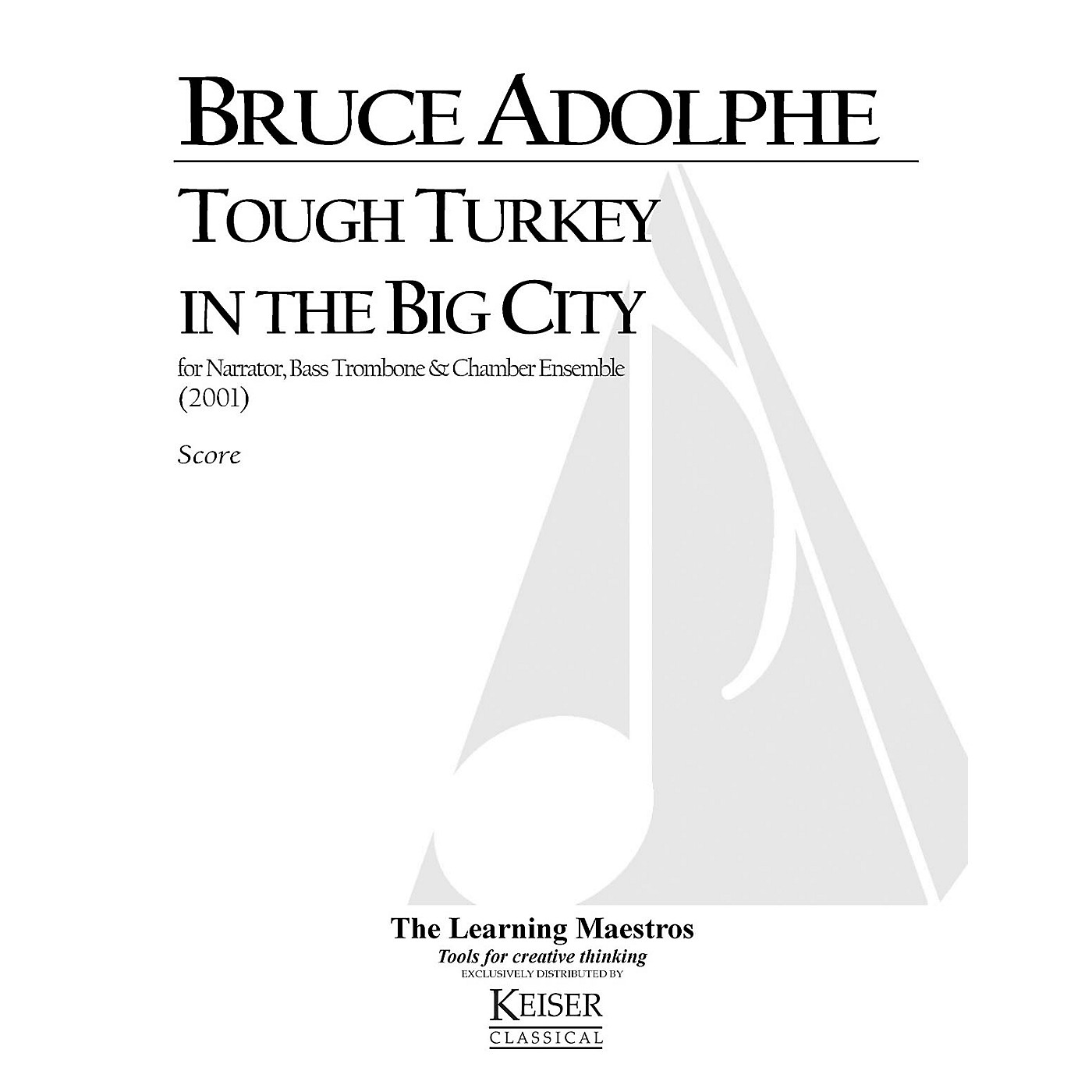 Lauren Keiser Music Publishing Tough Turkey in the Big City (for Narrator and Six Players) LKM Music Series by Bruce Adolphe thumbnail