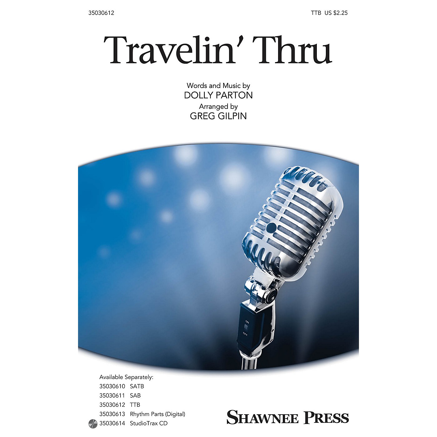 Shawnee Press Travelin' Thru TTB by Dolly Parton arranged by Greg Gilpin thumbnail