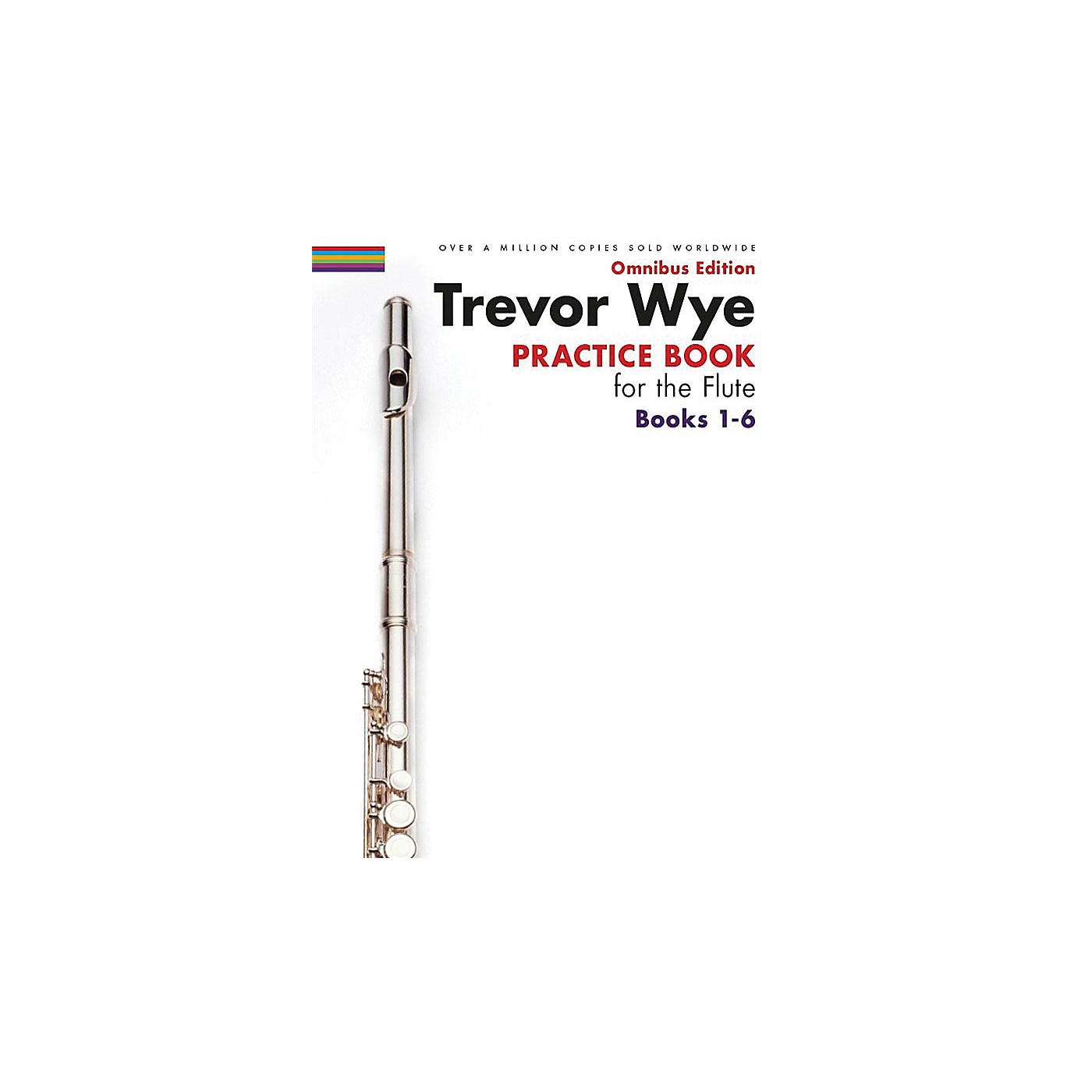 Music Sales Trevor Wye - Practice Book for the Flute - Omnibus Edition Books 1-6 Music Sales America Softcover thumbnail