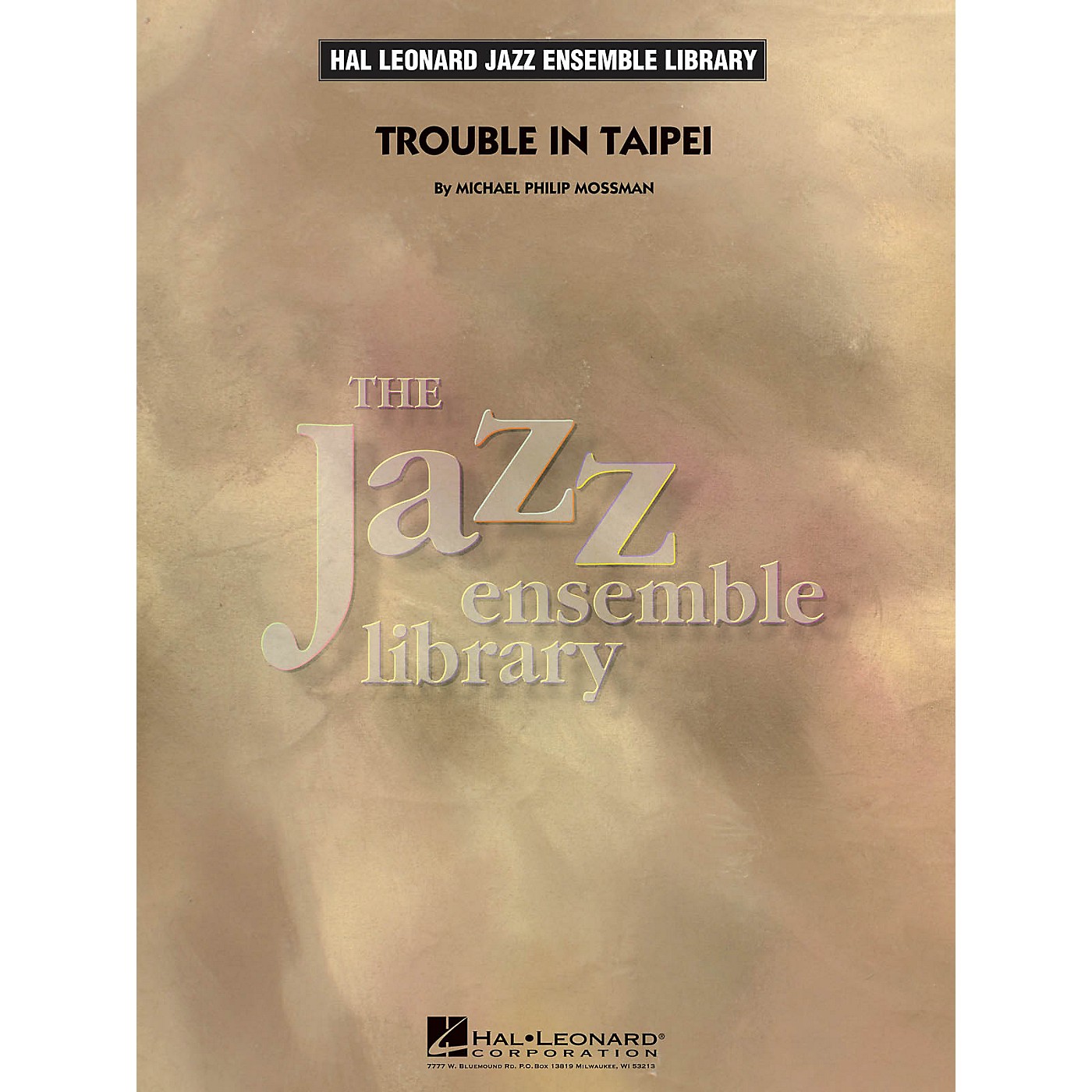 Hal Leonard Trouble in Taipei Jazz Band Level 4 Composed by Michael Philip Mossman thumbnail
