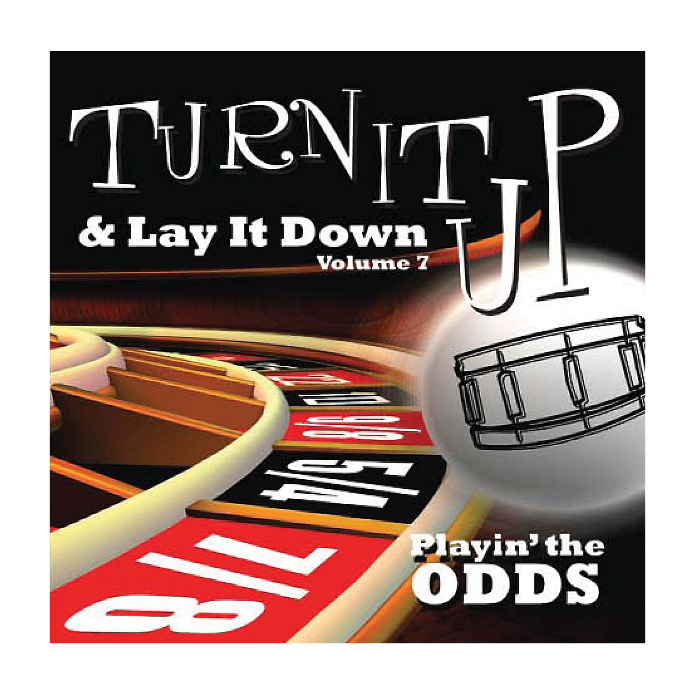 Drum Fun Inc Turn It Up and Lay It Down, Volume 7 Playin' The Odds Play Along CD for Drummers thumbnail