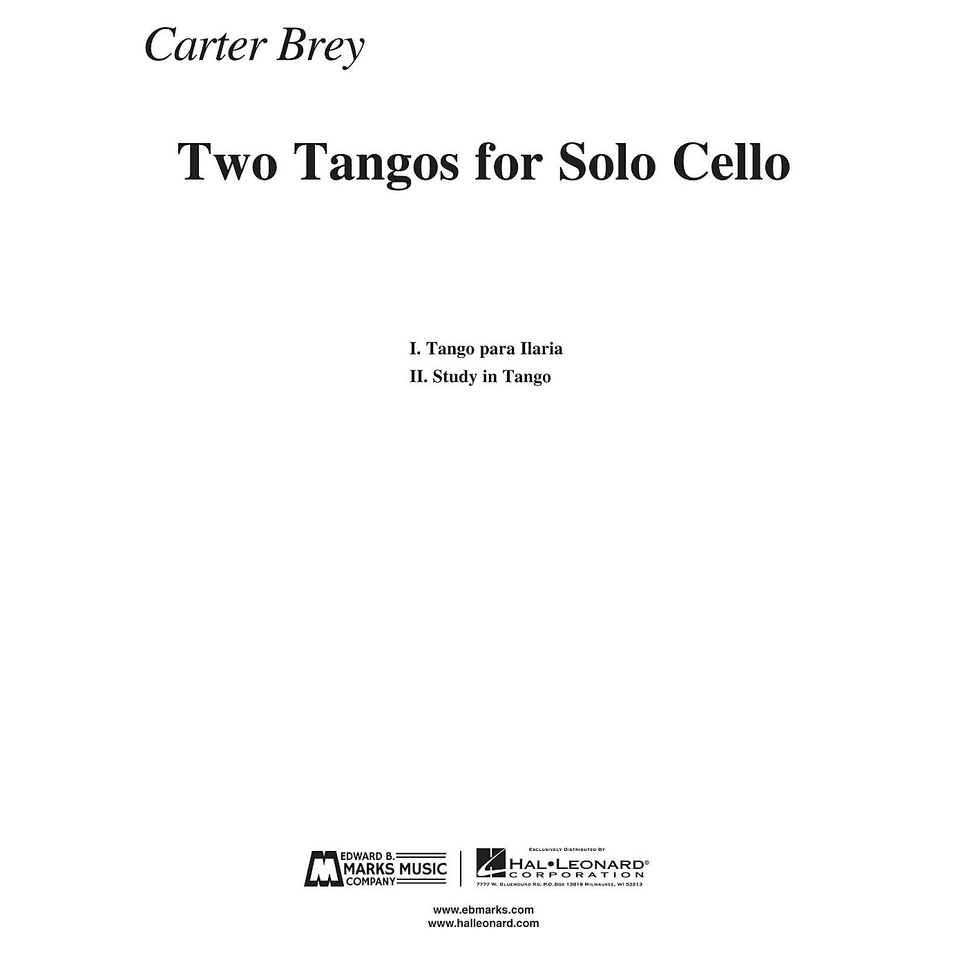 Edward B. Marks Music Company Two Tangos for Solo Cello E.B. Marks Series Composed by Carter Brey thumbnail
