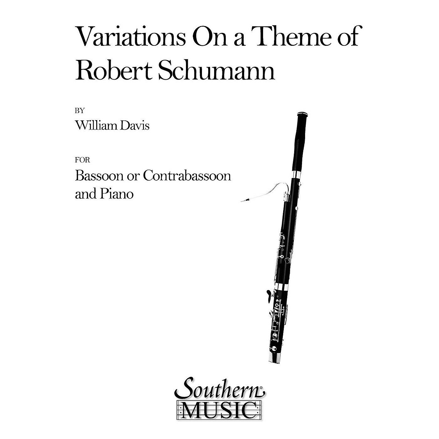 Southern Variations on a Theme of Robert Schumann (Bassoon) Southern Music Series by William Mac Davis thumbnail