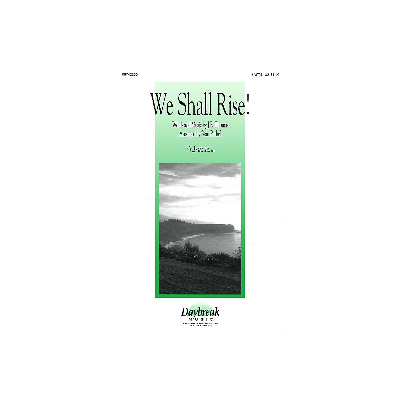 Daybreak Music We Shall Rise! SA(T)B arranged by Stan Pethel thumbnail