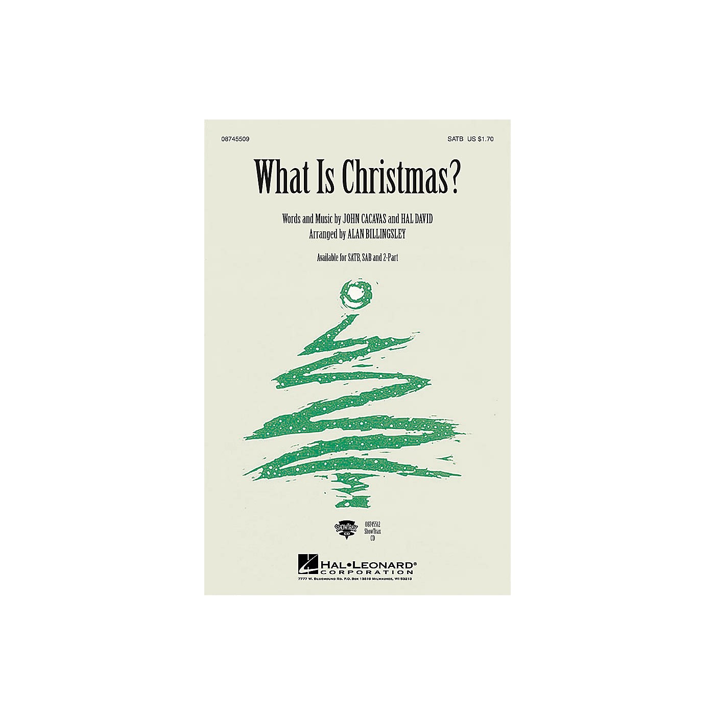 Hal Leonard What Is Christmas SATB arranged by Alan Billingsley thumbnail