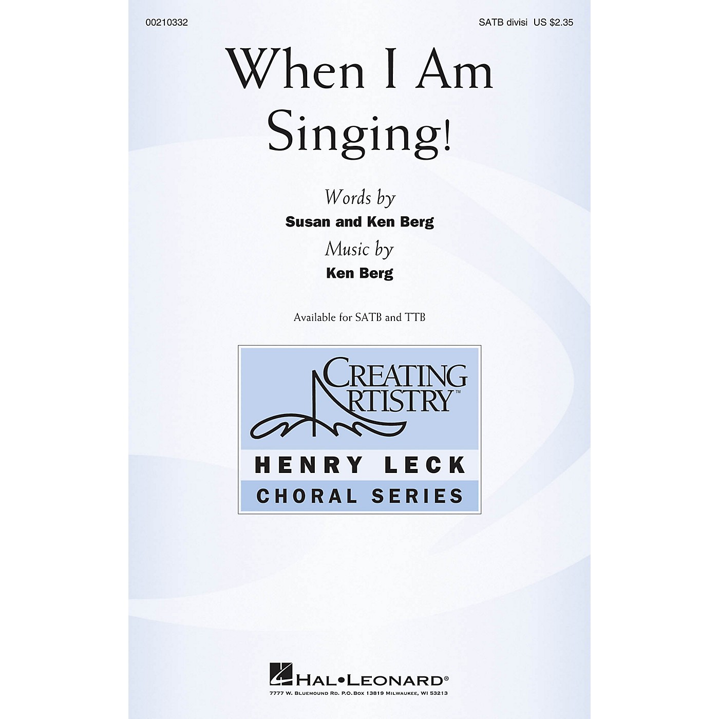 Hal Leonard When I Am Singing! SATB composed by Ken Berg thumbnail